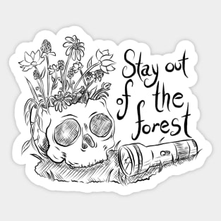 Stay Out of the Forest Sticker